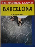 Barcelona Ghid Turistic M.V. Munteanu - Editura Vremea 2005, Colectia In jurul Lumii, Ghid de Calatorie