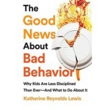 The Good News About Bad Behavior
