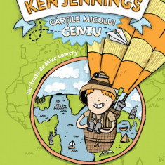 Cărțile micului geniu: Hărți și geografie - Ken Jennings