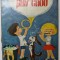 PAT ET PATCHOU - LES BELLES IMAGES , COLIGAT DE PATRU NUMERE , 1-4 , 1964, REVISTA PENTRU COPII