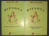 Mihai Selaru &ndash; Hipnoza (Istoric, doctrine, concepții * Metode si tehnici de hipnotizare)