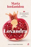 Cumpara ieftin Loxandra, Maria Iordanidou - Editura Curtea Veche