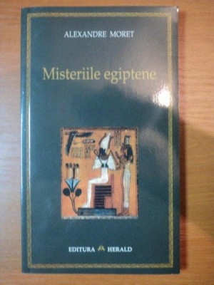 MISTERIILE EGIPTENE de ALEXANDRE MORET , 2006 foto