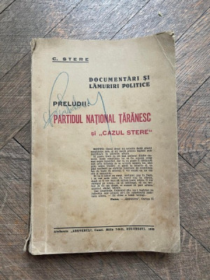 Constantin Stere Preludii: Partidul National Taranesc si &amp;bdquo;Cazul Stere&amp;rdquo; (1930) foto