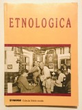 Etnologica, Irina Ilie, 2002, cu ilustratii, foclor, etnografie, antropologie, Istoria Romaniei, geografie, cultura, obiceiuri, traditii.