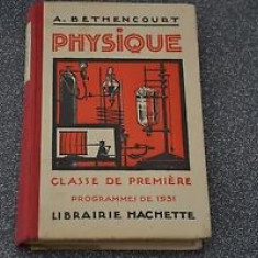 PHYSIQUE. CLASSE DE PREMIERE - A. BETHENCOURT (CARTE IN LIMBA FRANCEZA)