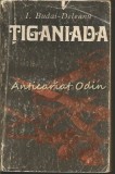 Tiganiada - I. Budai-Deleanu, Minerva 1973, Roman, Beletristica, 399 pagini