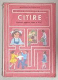 CITIRE , MANUAL PENTRU CLASA A - III -A de , 1994, PREZINTA URME DE UZURA , LIPSA PAGINA DE TITLU *