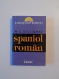 MIC DICTIONAR SPANIOL ROMAN , 2004