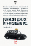 Dumnezeu explicat &icirc;ntr-o cursă de taxi - Paul Arden
