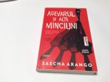 Adevarul si alte minciuni - Sascha Arango RF16/3