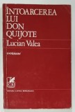 INTOARCEREA LUI DON QUIJOTE de LUCIAN VALEA , versuri , 1972 , DEDICATIE *