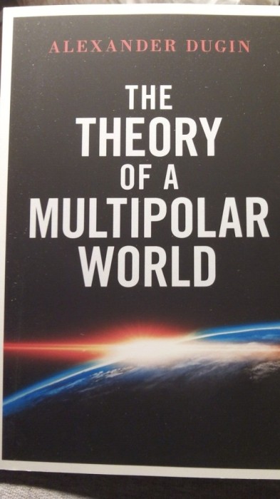 The theory of a multipolar world/ Alexander Dugin