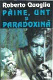 Paine, unt si paradoxina - Roberto Quaglia