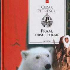 Fram, ursul polar - Cezar Petrescu