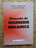 ELEMENTE DE INGINERIE MECANICA de STEFANIA IORDACHE , CARMEN TACHE , 2006