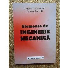 ELEMENTE DE INGINERIE MECANICA de STEFANIA IORDACHE , CARMEN TACHE , 2006