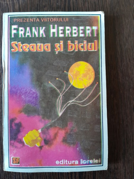 Steaua si biciul - Frank Herbert