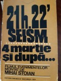 21h 22&#039; seism 4 martie si dupa Mihai Stoian 1977