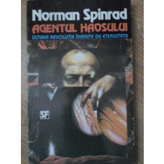 AGENTUL HAOSULUI-NORMAN SPINRAD