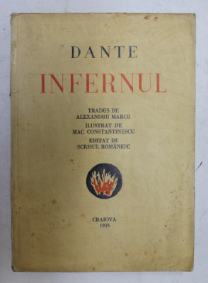 INFERNUL de DANTE , tradus de ALEXANDRU MARCU , ilustrat de MAC CONSTANTINESCU , 1935 foto