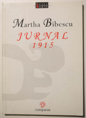 Martha Bibescu - Jurnal 1915 (cu autograful traducatorului Vasile Zincenco) foto