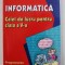 INFORMATICA , CAIET DE LUCRU PENTRU CLASA a V-a de LILIANA ARICI , 2003