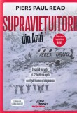 Piers Paul Read - Supravietuitorii din Anzi. O echipa de rugby si 72 de zile de