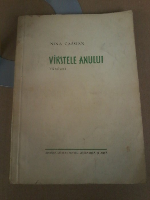 Nina Cassian - Virstele anului (editie princeps)
