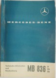 Mercedes-Benz. Technische Information und Beschreibung MB 836 B, MB 836 Bb, M836 Dd