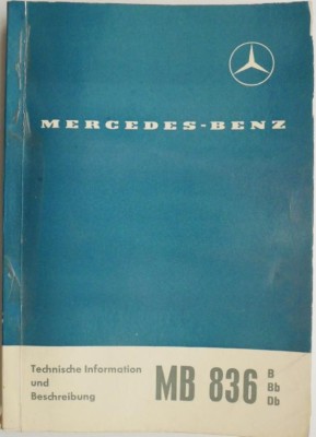 Mercedes-Benz. Technische Information und Beschreibung MB 836 B, MB 836 Bb, M836 Dd foto
