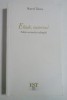 Marcel Tolcea - Eliade, Ezotericul Rene Guenon. Mircea proza fantastica, simboluri. Editura EST, 364 pagini. Carte RARA
