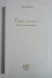 Marcel Tolcea - Eliade, Ezotericul Rene Guenon Mircea proza fantastica simboluri