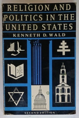 RELIGION AND POLITICS IN THE UNITED STATES by KENNETH D. WALD , 1989 foto