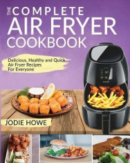 Air Fryer Cookbook: The Complete Air Fryer Cookbook Delicious, Healthy and Quick Air Fryer Recipes for Everyone foto