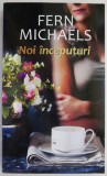 Noi inceputuri - Fern Michaels - Roman de Dragoste