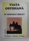 Merrill C. Tenney - Viata cotidiana. In vremurile biblice