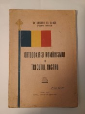 Dr. Grigorie Gh. Com?a (episcopul Aradului) - Ortodoxia ?i romanismul in trecutul nostru (1933) foto