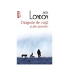 Jack London - Dragoste de viață și alte povestiri, Polirom