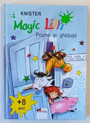 MAGIC LILLI, POZNE SI GHIDUSII, ILUSTRATII DE BIRGIT RIEGER , 1994 foto