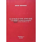 GINECOLOGIE CURS PENTRU STUDENTI SI REZIDENTI - 2002 - Mircea Onofriescu (AD64)