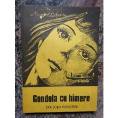 Gondola cu himere Maurice Dekobra 1991