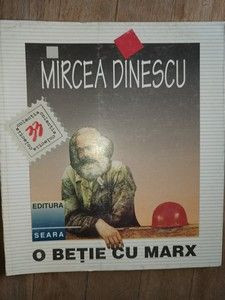 O betie cu Marx- Mircea Dinescu foto