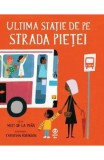 Ultima statie de pe Strada Pietei - Pandora-M