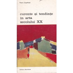 Pierre Courthion - Curente si tendinte in arta secolului XX
