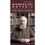 Mitropolitul Antonie de Suroj. Viata, boala, moartea