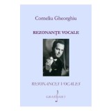 Rezonante vocale - Corneliu Gheorghiu