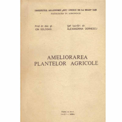 Ion Gologan, Alexandrina Dornescu - Ameliorarea plantelor agricole foto