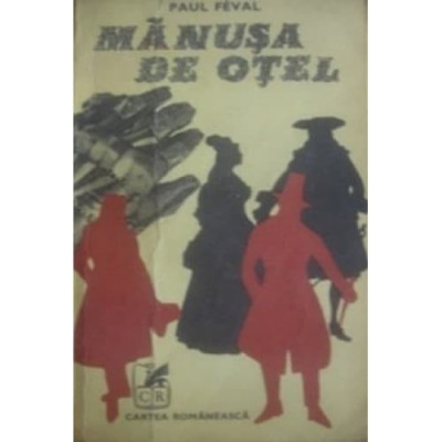 Paul Feval - Manusa de otel foto