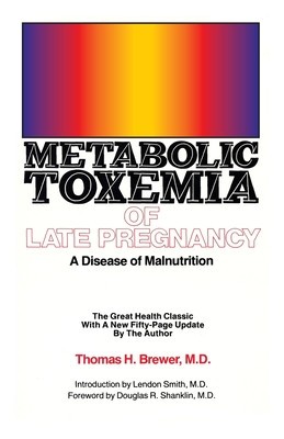 Metabolic Toxemia of Late Pregnancy: A Disease of Malnutrition foto